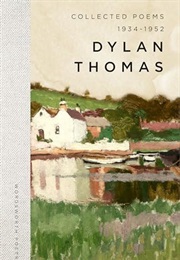 The Collected Works of Dylan Thomas (Dylan Thomas)