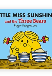 Little Miss Sunshine and the Three Bears (Adam Hargreaves & Roger Hargreaves)