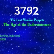 #7255 the Age of the Understatement by the Last Shadow Puppets
