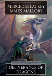 Deliverance of Dragons (Mercedes Lackey & James Mallory)
