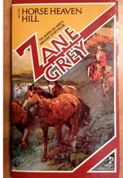 Horse Heaven Hill (Zane Grey)