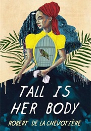 Tall Is Her Body (Robert De La Chevotière)