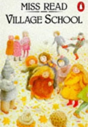Village School (Miss Read)