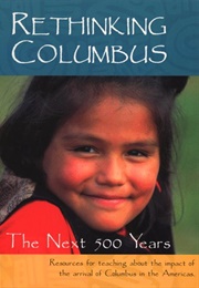 Rethinking Columbus: The Next 500 Years (Bill Bigelow, Bob Peterson)