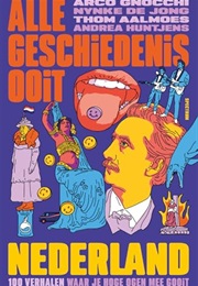 Alle Geschiedenis Ooit - Nederland (Arco Gnocchi)