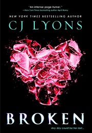 Broken (CJ Lyons)
