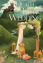 Death at an Irish Wedding (Ellie Brannigan)