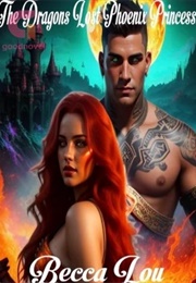 The Dragon's Lost Phoenix Princess (Becca Lou)