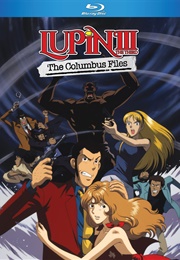 Lupin the 3rd: The Columbus Files (2005)