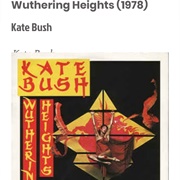 #39 Wuthering Heights by Kate Bush