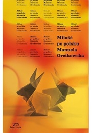Miłość Po Polsku (Manuela Gretkowska)