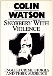 Snobbery With Violence (Colin Watson)
