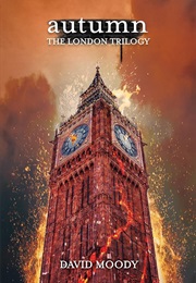 Autumn: The London Trilogy (David Moody)