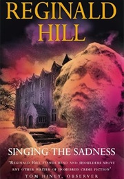 Singing the Sadness (Hill, Reginald)