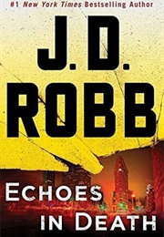 Echoes in Death (J.D. Robb)