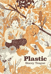 Plastic (Stacey Teague)