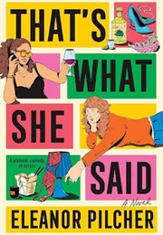 That's What She Said (Eleanor Pilcher)