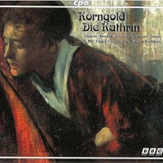 Korngold Die Kathrin Op.28