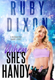 When She's Handy (Ruby Dixon)