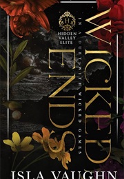 Wicked Ends (Isla Vaughn)