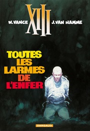 XIII, Tome 3 : Toutes Les Larmes De L'enfer (Van Hamme & Vance)