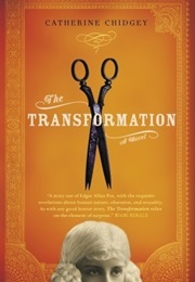 The Transformation (Catherine Chidgey)