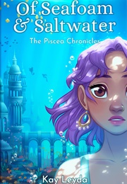 Of Seafoam & Saltwater (Kay Leyda)
