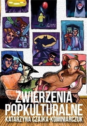 Zwierzenia Popkulturalne (Katarzyna Czajka-Kominiarczuk)