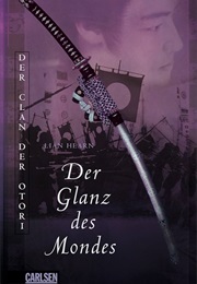 Der Clan Der Otori - Der Glanz Des Mondes (Lian Hearn)