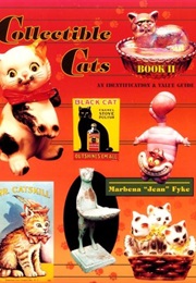 Collectible Cats: An Identification & Value Guide (Collectible Cats Bk. II) (Marbena Jean Fyke)