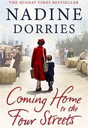 Coming Home to the Four Streets (Nadine Dorries)