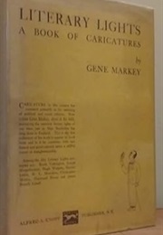 Literary Lights; a Book of Caricatures (Gene Markey)