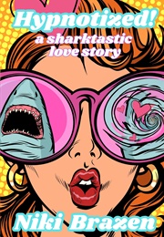 Hypnotized! (Niki Brazen)
