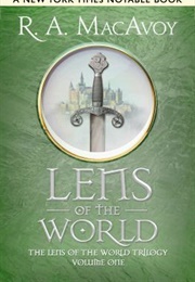 Lens of the World (R.A. Macavoy)