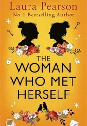 The Woman Who Met Herself (Laura Pearson)