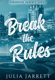 Break the Rules (Julia Jarrett)