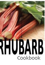 101 Recipes With Rhubarb (CQ Products)