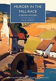 Murder in the Mill-Race (Lorac, E.C.R.)