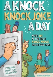 A Knock Knock Joke a Day (Daddilife Books)