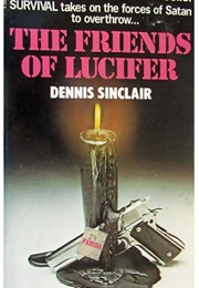 The Friends of Lucifer (Dennis Sinclair)