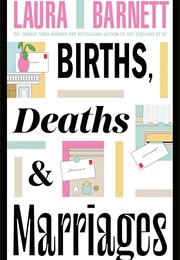 Births, Deaths and Marriages (Laura Barnett)