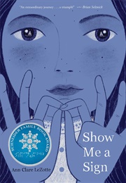 Show Me a Sign (Ann Clare Lezotte)