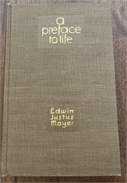 A Preface to Life (Edwin Justus Mayer)