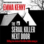 The Serial Killer Next Door (Audiobook)