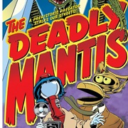 S9.E4: The Deadly Mantis