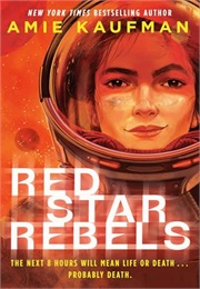 Red Star Rebels (Amie Kaufman)