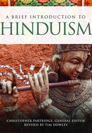 A Brief Introduction to Hinduism (Christopher Partridge)