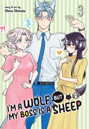 I'm a Wolf, but My Boss Is a Sheep!, Vol. 3 (Shino Shimizu)