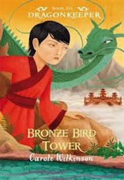 Bronze Bird Tower (Carole Wilkinson)