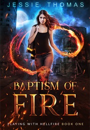 Baptism of Fire (Jessie Thomas)